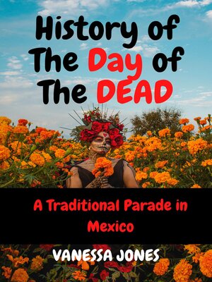cover image of HISTORY OF THE DAY OF THE DEAD